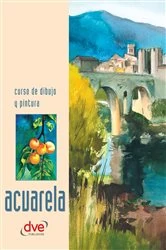 Book cover of Curso de dibujo y pintura. Acuarela by Varios autores