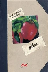 Book cover of Curso de dibujo y pintura. Óleo by Varios autores