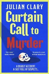 Book cover of Curtain Call to Murder by Julian Clary