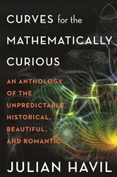 Book cover of Curves for the Mathematically Curious by Unknown