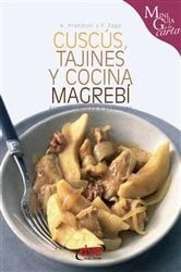 Book cover of Cuscús, tajines y cocina magrebí by Anna Prandoni