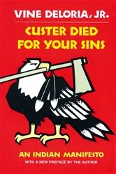 Book cover of Custer Died For Your Sins by Vine Deloria