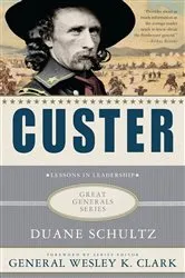 Book cover of Custer: Lessons in Leadership by Duane Schultz