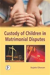 Book cover of Custody Of Children In Matrimonial Disputes by Sujata  More Chavan