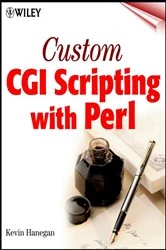 Book cover of Custom CGI Scripting with Perl by Kevin Hanegan