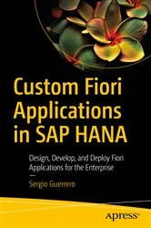 Book cover of Custom Fiori Applications in SAP HANA by Sergio Guerrero