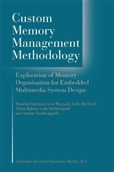 Book cover of Custom Memory Management Methodology by Francky Catthoor