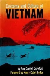 Book cover of Customs and Culture of Vietnam by Ann Caddell Crawford