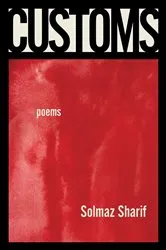 Book cover of Customs by Solmaz Sharif