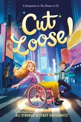 Book cover of Cut Loose! (The Chance to Fly #2) by Ali Stroker