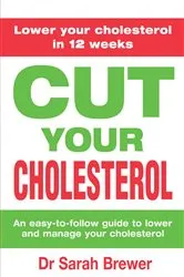 Book cover of Cut Your Cholesterol by Unknown