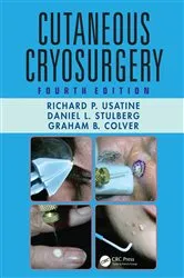 Book cover of Cutaneous Cryosurgery (4th ed.) by Richard P. Usatine