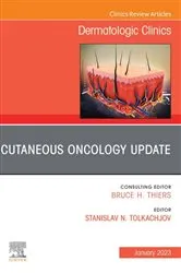 Book cover of Cutaneous Oncology Update, An Issue of Dermatologic Clinics, E-Book by Unknown