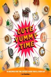Book cover of Cute Yummy Time by N/A