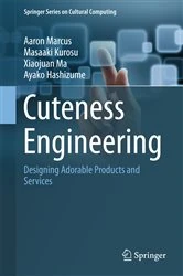 Book cover of Cuteness Engineering by Aaron Marcus