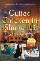 Book cover of Cutted Chicken in Shanghai by Sharon Winters