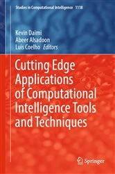 Book cover of Cutting Edge Applications of Computational Intelligence Tools and Techniques by Kevin Daimi