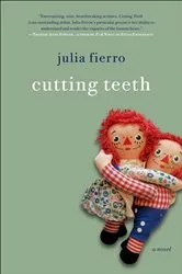 Book cover of Cutting Teeth by Julia Fierro
