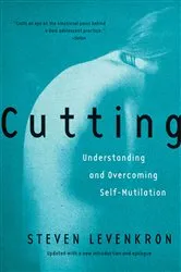 Book cover of Cutting: Understanding and Overcoming Self-Mutilation by Unknown
