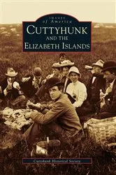 Book cover of Cuttyhunk and the Elizabeth Islands by Cuttyhunk Historical Society