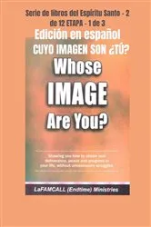 Book cover of CUYO IMAGEN SON ¿TÚ? Edición en español by LaFAMCALL Ministries