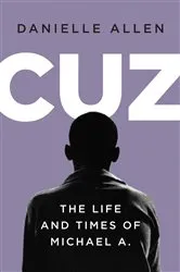 Book cover of Cuz: The Life and Times of Michael A. by Unknown