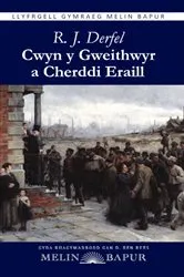 Book cover of Cwyn y Gweithwyr a Cherddi Eraill (eLyfr) by Robert Jones Derfel