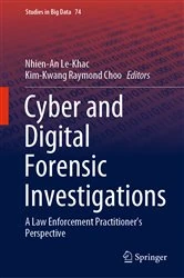 Book cover of Cyber and Digital Forensic Investigations by Nhien-An Le-Khac