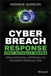 Book cover of Cyber Breach Response That Actually Works by Andrew Gorecki