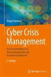 Book cover of Cyber Crisis Management (2nd ed.) by Holger Kaschner