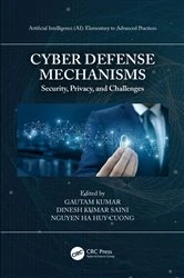 Book cover of Cyber Defense Mechanisms by Gautam Kumar