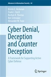 Book cover of Cyber Denial, Deception and Counter Deception by Kristin E. Heckman