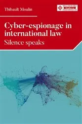 Book cover of Cyber-espionage in international law by Thibault Moulin