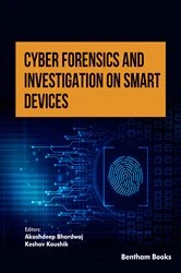 Book cover of Cyber Forensics and Investigation on Smart Devices: Volume 1 by Akashdeep Bhardwaj