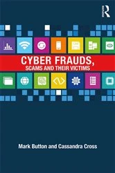 Book cover of Cyber Frauds, Scams and their Victims by Mark Button