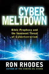 Book cover of Cyber Meltdown by Ron Rhodes