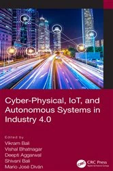 Book cover of Cyber-Physical, IoT, and Autonomous Systems in Industry 4.0 by Vikram Bali