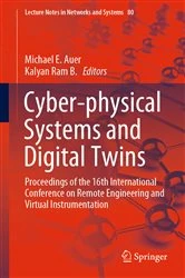 Book cover of Cyber-physical Systems and Digital Twins by Michael E. Auer