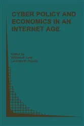Book cover of Cyber Policy and Economics in an Internet Age by William H. Lehr