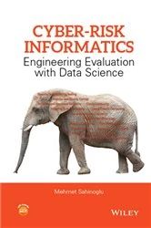 Book cover of Cyber-Risk Informatics by Mehmet Sahinoglu