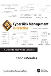 Book cover of Cyber Risk Management in Practice by Carlos Morales
