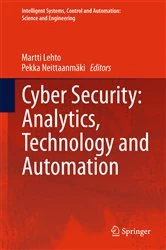 Book cover of Cyber Security: Analytics, Technology and Automation by Martti Lehto