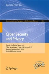 Book cover of Cyber Security and Privacy by Massimo Felici