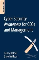 Book cover of Cyber Security Awareness for CEOs and Management by Henry Dalziel