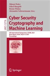 Book cover of Cyber Security Cryptography and Machine Learning by Shlomi Dolev