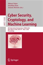 Book cover of Cyber Security, Cryptology, and Machine Learning by Shlomi Dolev
