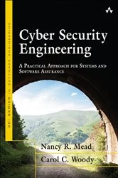 Book cover of Cyber Security Engineering by Nancy R. Mead