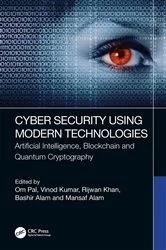 Book cover of Cyber Security Using Modern Technologies by Om Pal