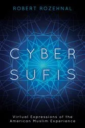 Book cover of Cyber Sufis by Robert Rozehnal