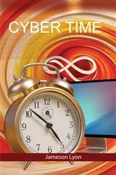 Book cover of CYBER TIME by Jameson Lyon